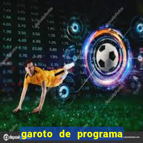 garoto de programa em feira de santana